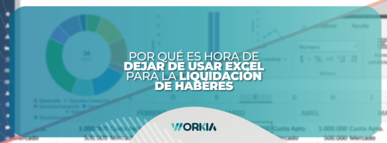 Lee más sobre el artículo ¿Aún usas Excel para la liquidación de haberes? Descubre por qué es hora de modernizar tu proceso