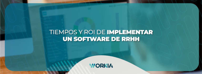 Lee más sobre el artículo Tiempos y ROI de un Software de RRHH