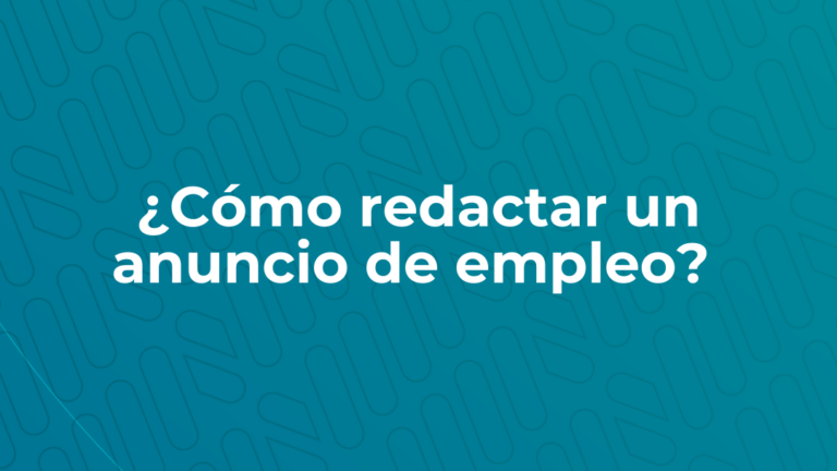 Lee más sobre el artículo ¿Cómo redactar un anuncio de empleo?