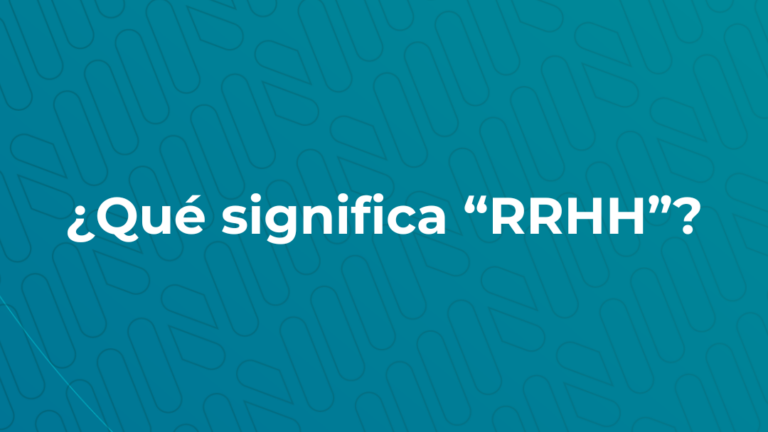 Lee más sobre el artículo ¿Qué significa “RRHH”?