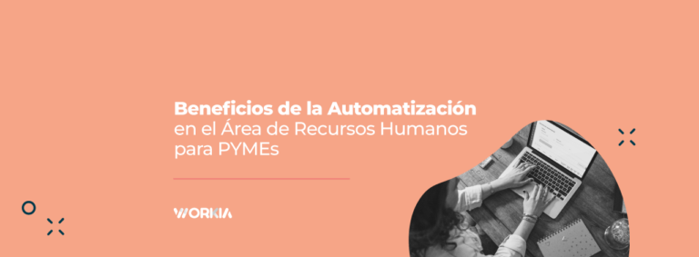 Lee más sobre el artículo Beneficios de la Automatización en el Área de Recursos Humanos para PYMEs